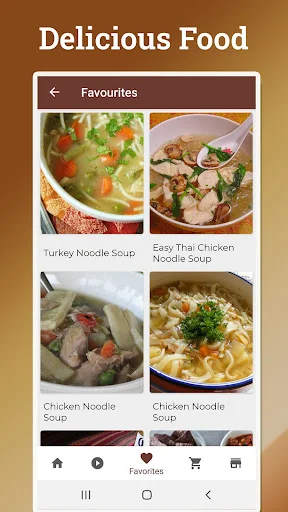 Favourites screen displaying saved soup recipes: Turkey Noodle, Thai Chicken Noodle, and Chicken Noodle Soup grid view