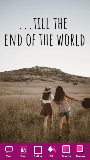 Lifestyle photo editor with custom text 'Till the end of the world' and text styling tools including shadow and opacity
